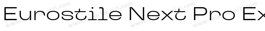 Eurostile Next Pro Extended Regular字体转换